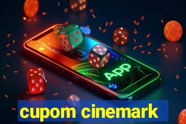cupom cinemark